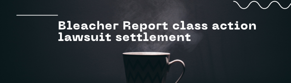 bleacher report vvpa settlement