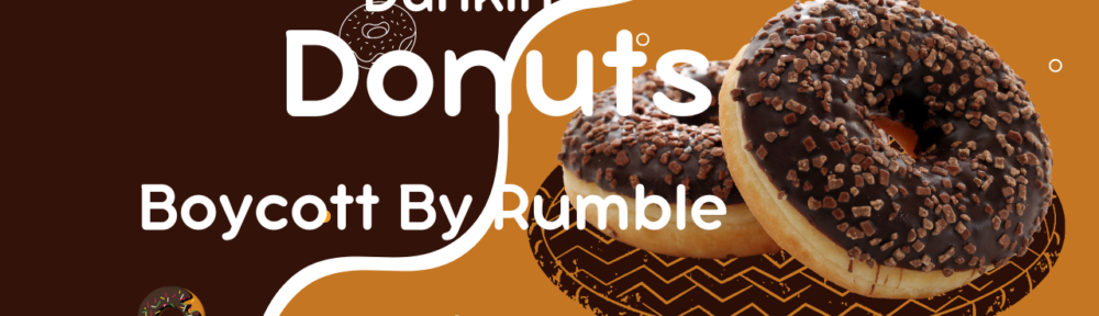 dunkin donuts boycott rumble