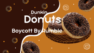 dunkin donuts boycott rumble