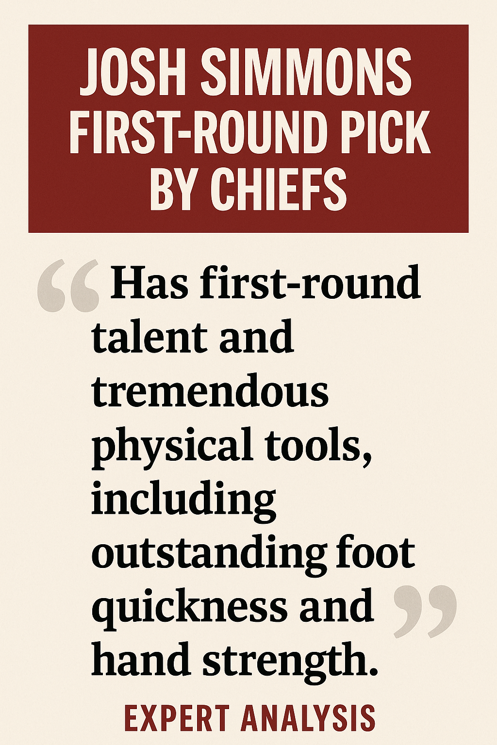 Expert analysis of Josh Simmons as a first-round pick by the Chiefs